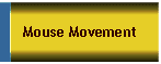 Mouse Movement
